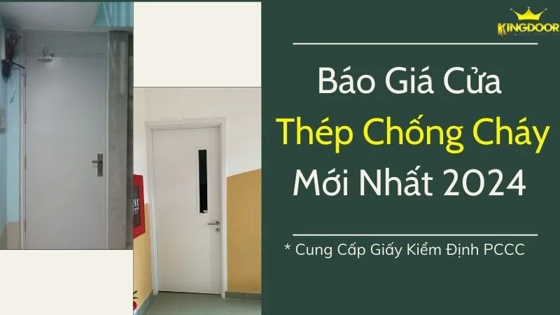 Báo Giá Cửa Thép Chống Cháy Mới Nhất tháng 10/2024